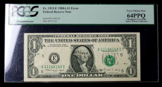 1988 - A $1 Error Note Fr 1915 - E Fed Reserve Note Very Choice 64 Ppq