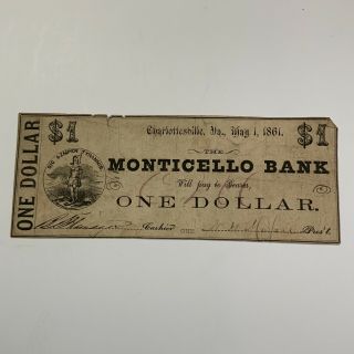 1861 $1 Obsolete Currency The Monticello Bank Charlottesville Va Civil War Era