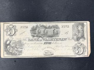 1834 Bank Of Washtenaw $5 Obsolete Note Ann Arbor,  Michigan Mi