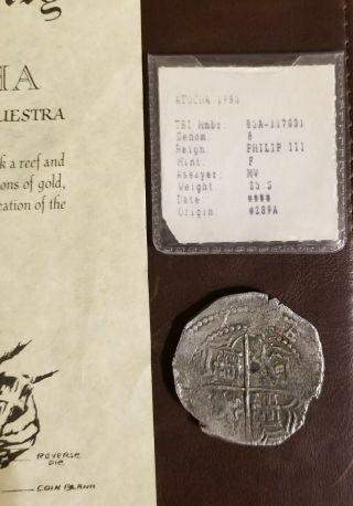 Atocha 8 Reales shipwreck coin,  Grade 1 w/ flip and stamped Mel Fisher 3