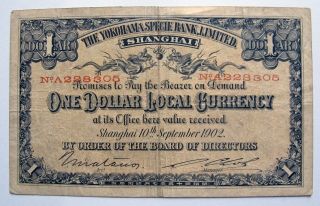 China 1902 Yokohama Specie Bank Ltd Shanghai 1 Dollar Note Pick S705;j106