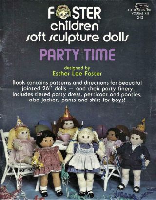 Foster Children Party Time 26 " Soft Sculpture Dolls & Clothes Pattern Booklet