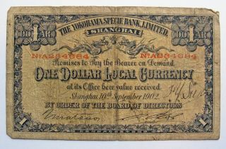 China 1902 Yokohama Specie Bank Ltd Shanghai 1 Dollar Note Pick S705;j112