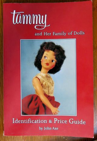 Htf Book: Tammy & Her Family Of Dolls Id Guide: Dolls Clothes Accessories More