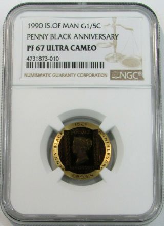 1990 Gold Isle Of Man 1/5 Crown Penny Black Anniversary Ngc Proof 67 Cameo