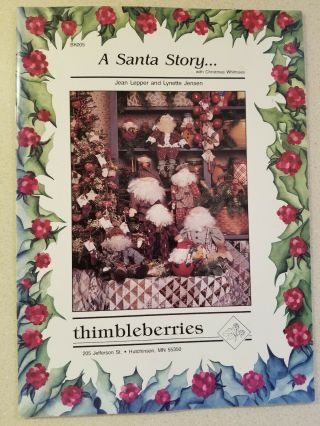 A Santa Story.  Christmas Whimsies 18 " And 24 " Dolls Thimbleberries Jensen