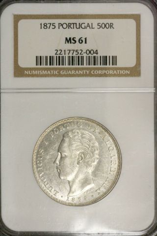 1875 Portugal 500 Reis Ngc Ms 61 Scarce In Unc