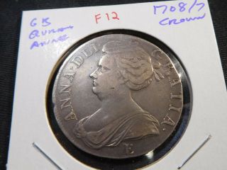 Fr12 Great Britain Queen Anne 1708 Overdate " 7 " Crown
