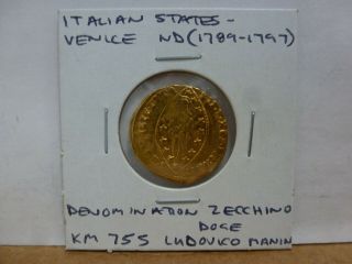 1789 - 1797 Gold Ducat Zecchino Venice Italy Last Doge Ludovico Manin Solder