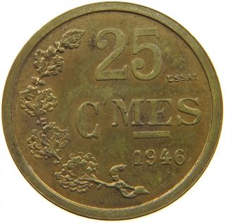Luxembourg 25 Centimes 1946 Essai Top T80 359