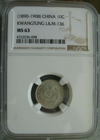 1890 - 1908 China Kwangtung 10 Cents Ngc Ms - 63 L&m - 136
