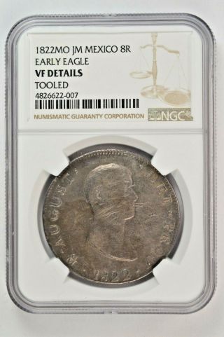 1822mo Jm Mexico 8 Reales Early Eagle Ngc Vf Details Tooled