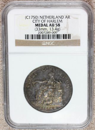 1750 Netherlands Dutch City Of Harlem 33mm Silver Medal - Ngc Au 58