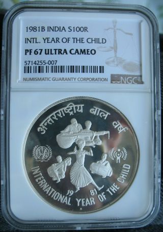 1981 - B India Silver 100 Rupees Ngc Pf - 67 Ult.  Cameo Year Of The Child