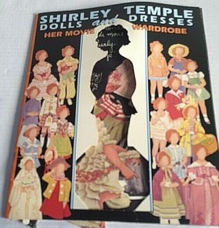 Shirley Temple Paper Dolls And Dresses Her Movie Wardrobe Doll 2001