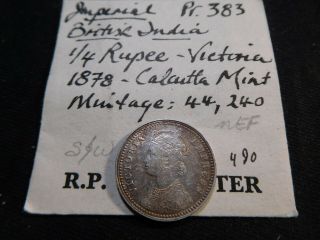 Q109 India British 1878 - C 1/4 Rupee Sw - 6.  253