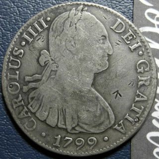 Mexico 1799 8 Reales Carolus Iiii Spanish Colonial Silver Coin