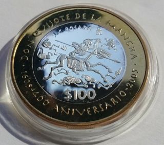 2005 Mo Mexico 100 Pesos Don Quixote Anniversary Cu - Ag Proof - Like Coin Type 1