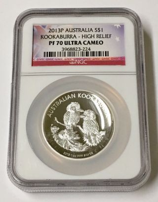 2013 P Australia S$1 Silver Kookaburra High Relief Coin Ngc Pf70 Ultra Cameo