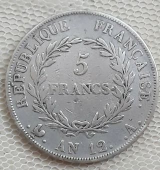 France 5 Francs An 12 A Napoleon Silver 1803 Authentic Coin Km 660.  1