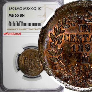 Mexico Second Republic Copper 1891 Mo Centavo Ngc Ms65 Bn Top Graded Km 391.  6