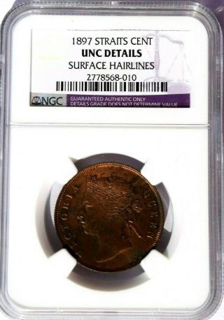 1897 Straits Settlements 1 Cent,  Ngc Unc Details - Cleaned,  Km - 16,  Malaysia