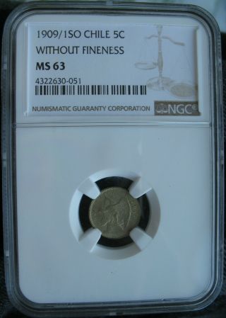 1909/1 So Chile Silver 5 Centavos Ngc Ms - 63 Without Fineness