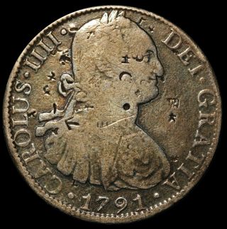 1791 Mo Fm Mexico Charles Iv 8 Reales Silver Coin - Km 109 - Chopmarks