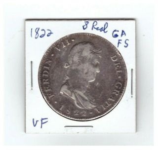 1822 Mexico Ga - Fs Silver 8 Reales Ferdin Vii (vf) Coin